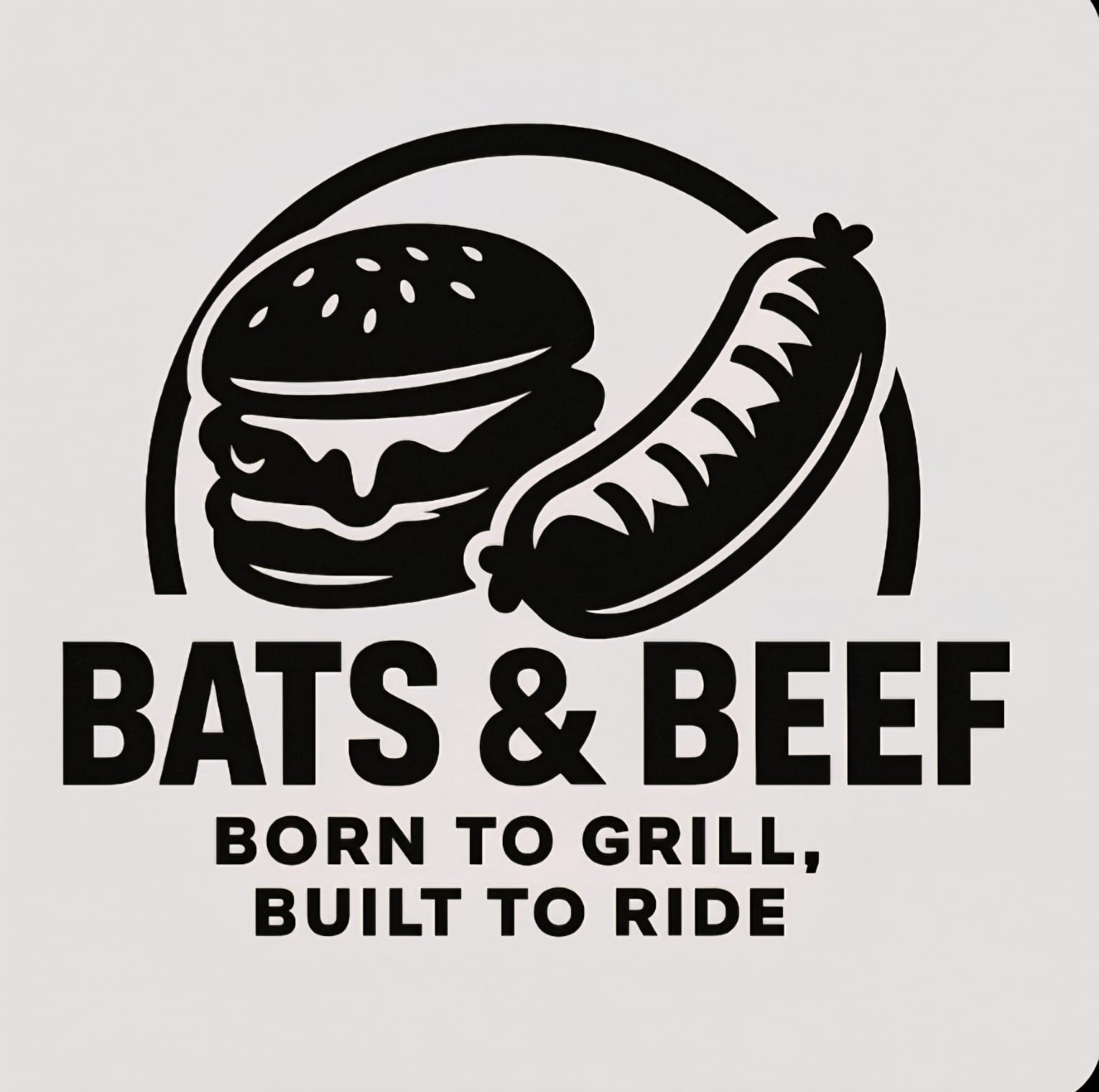 Zwart-wit logo met hamburger en hotdog, plus tekst “BATS & BEEF” en “BORN TO GRILL, BUILT TO RIDE”.
